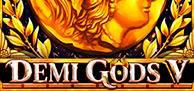 Demi Gods V Slot