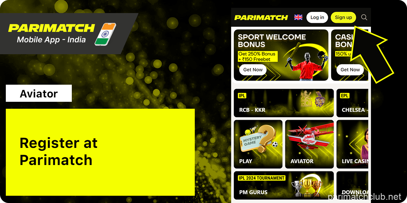 Open Parimatch and Sign Up to start playing Aviator