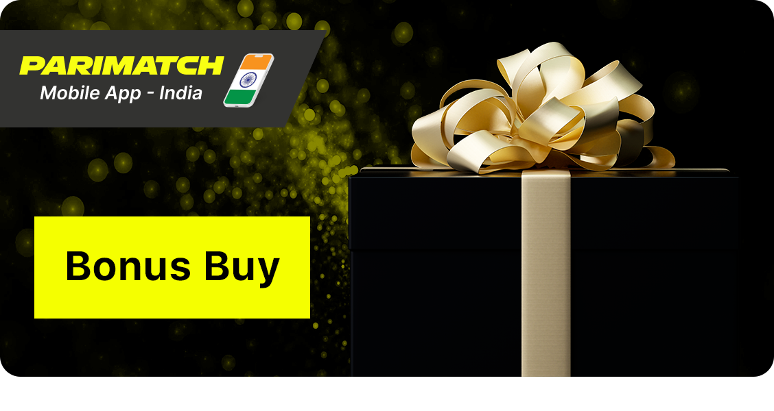 Bonus Buy Slots allows players to buy additional features during the game - Parimatch Casino App