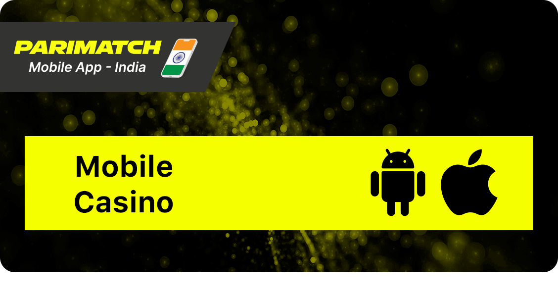 Main Information about Parimatch Casino India Mobile options