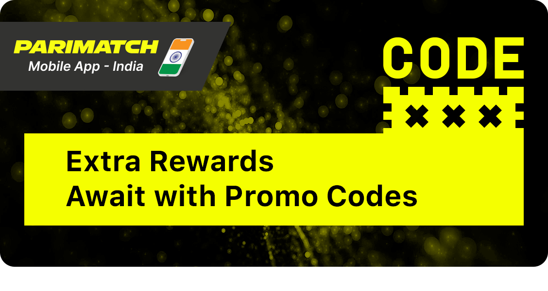 Parimatch App Promo Code Gives Additional Bonuses to Indian Casino and Betting Users