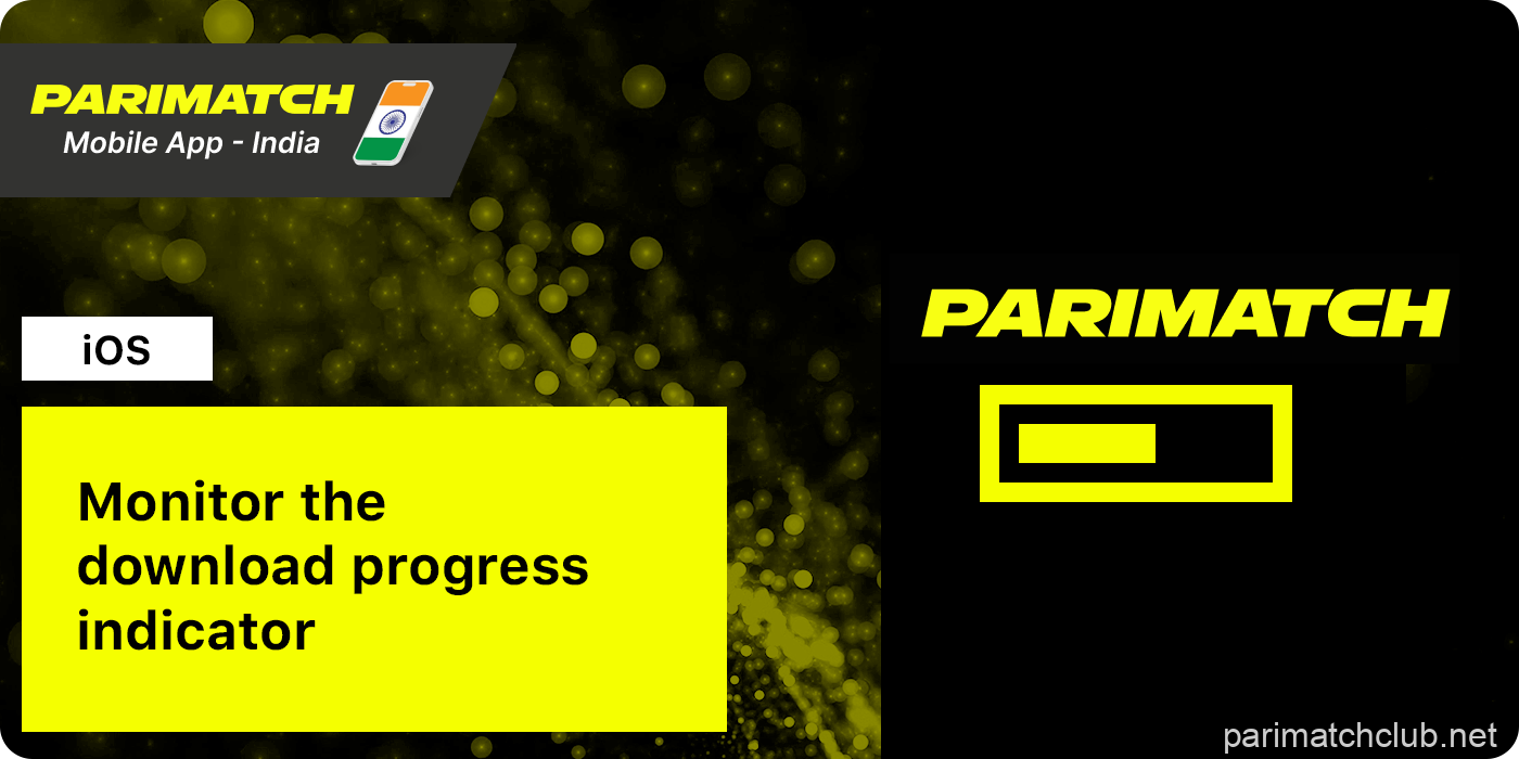 Wait until Parimatch App for iOS is Downloaded