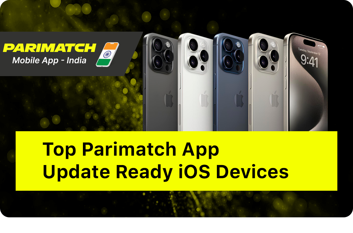 Peoples can run Parimatch App on every modern iOS Devices
