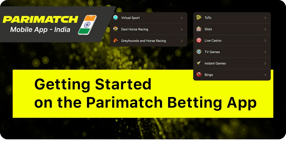 How to Getting Started With Parimatch Application India