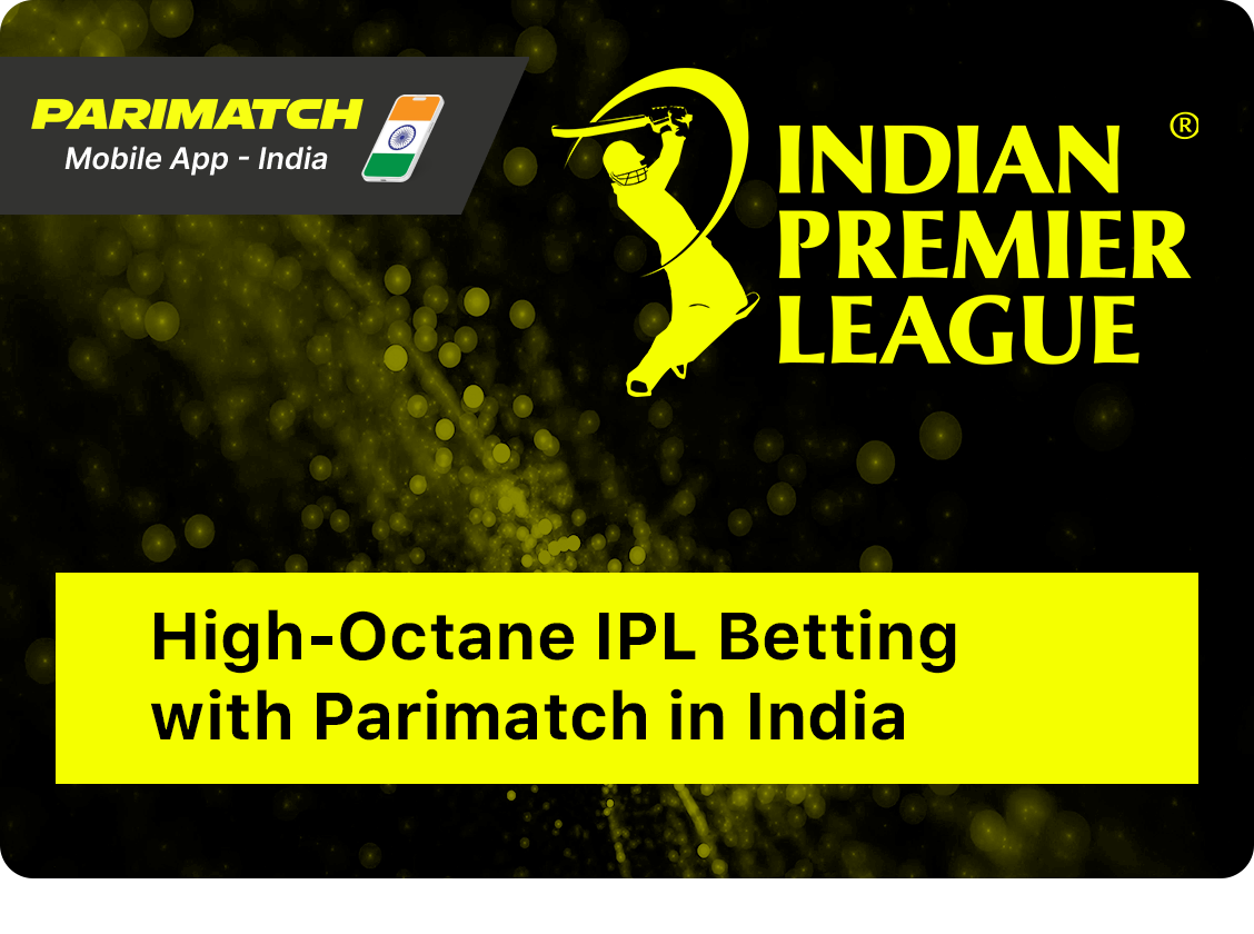 Parimatch Provides bets on every IPL Event