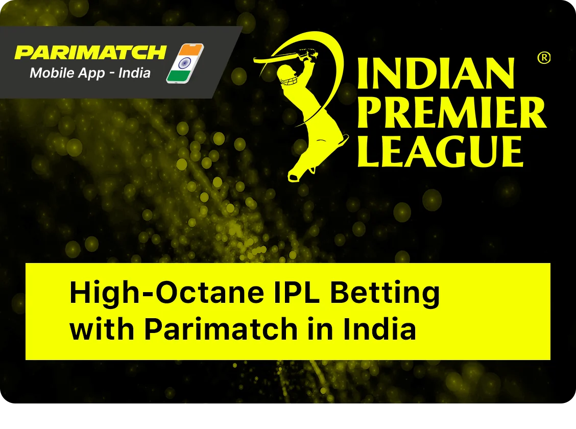 Parimatch Provides bets on every IPL Event