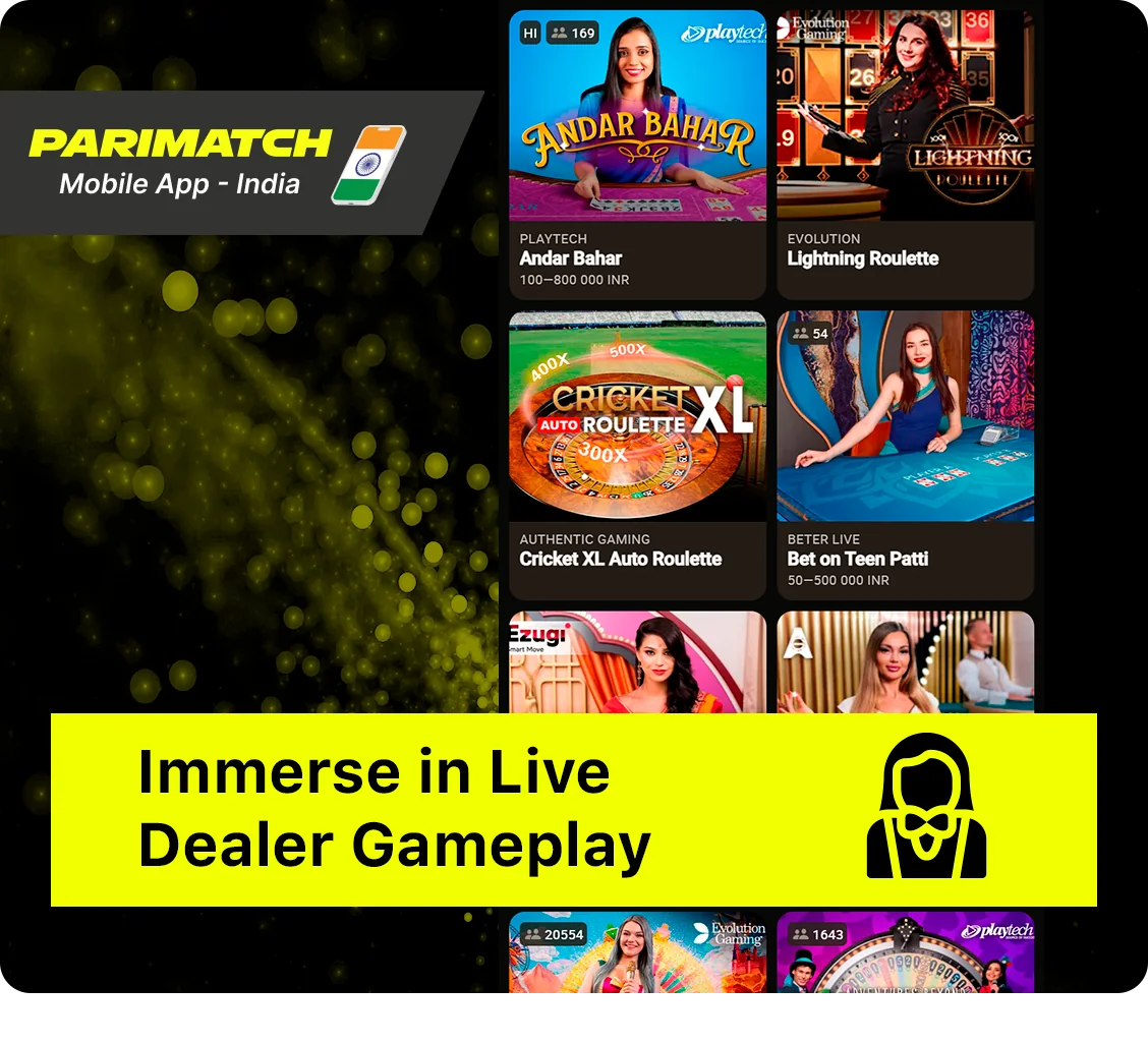 Games with a live dealer are getting a most immersive casino experience right in player's mobile phone - Parimatch App