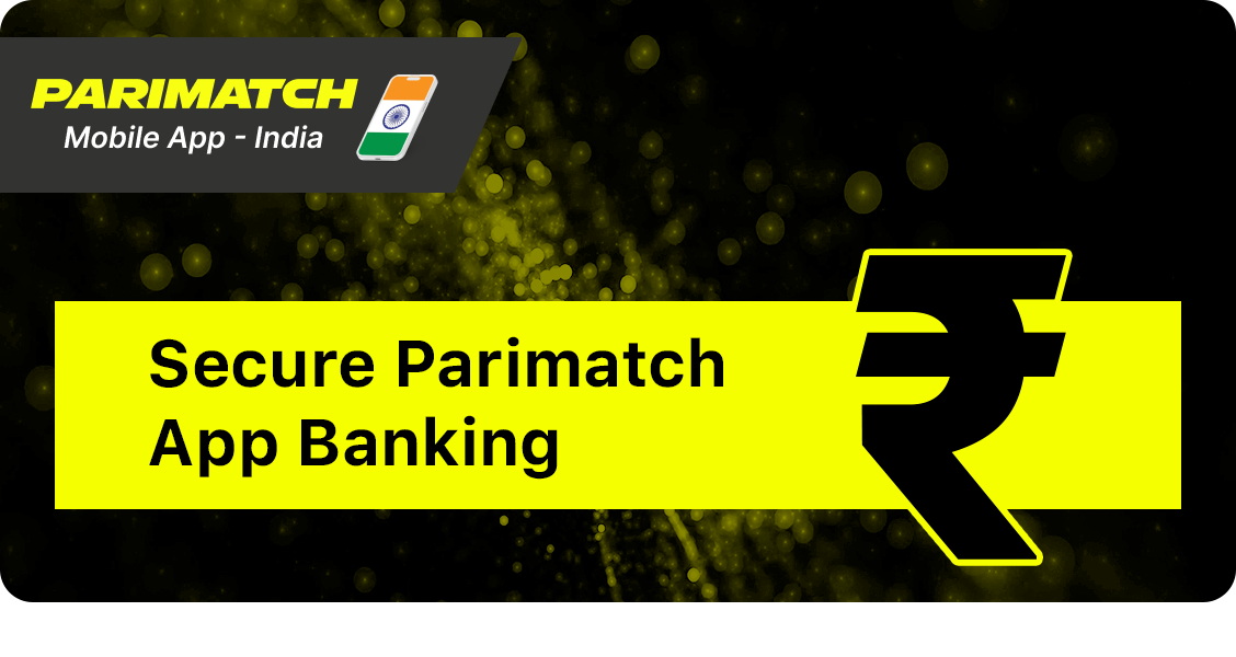 Secure Parimatch App Banking