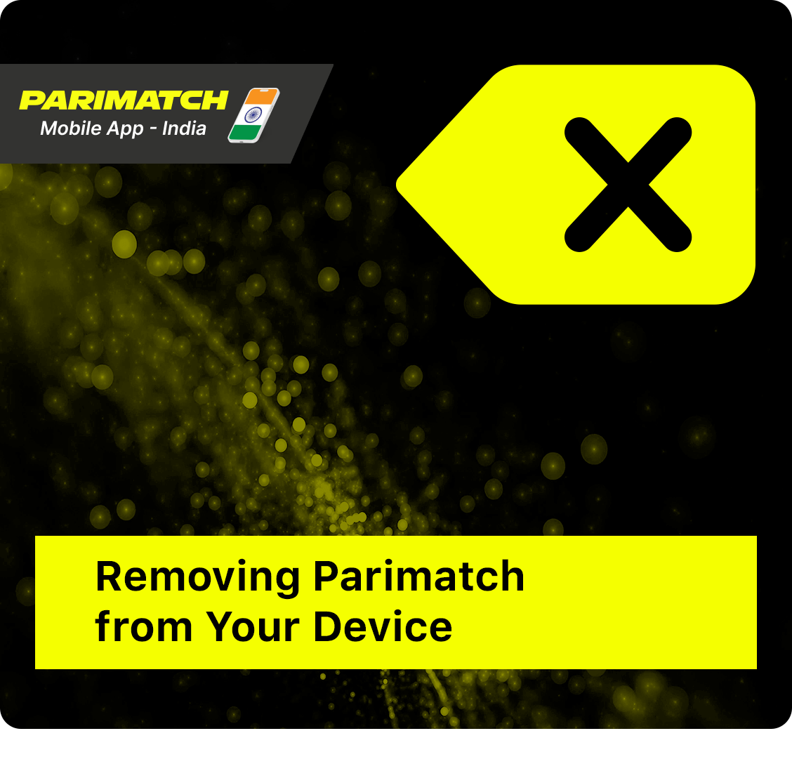 How to remove Parimatch App from your phone