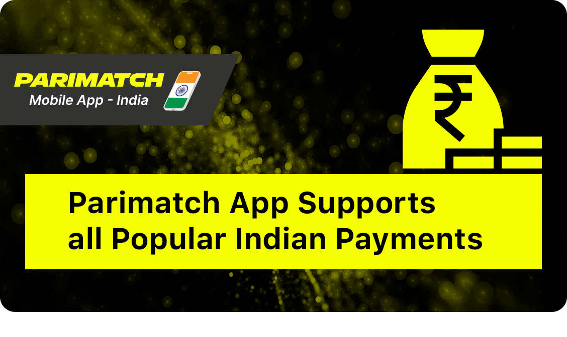 Parimatch App Supports all Popular Indian Payment Methods